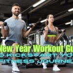 New Year Workout A Guide to Kickstarting Your Fitness Journey